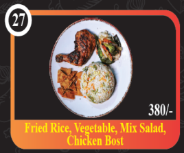 Fried Rice, Veg, Mix Salad, Chicken Bost