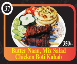 Butter Naan, Salad, Chicken Boti Kabab